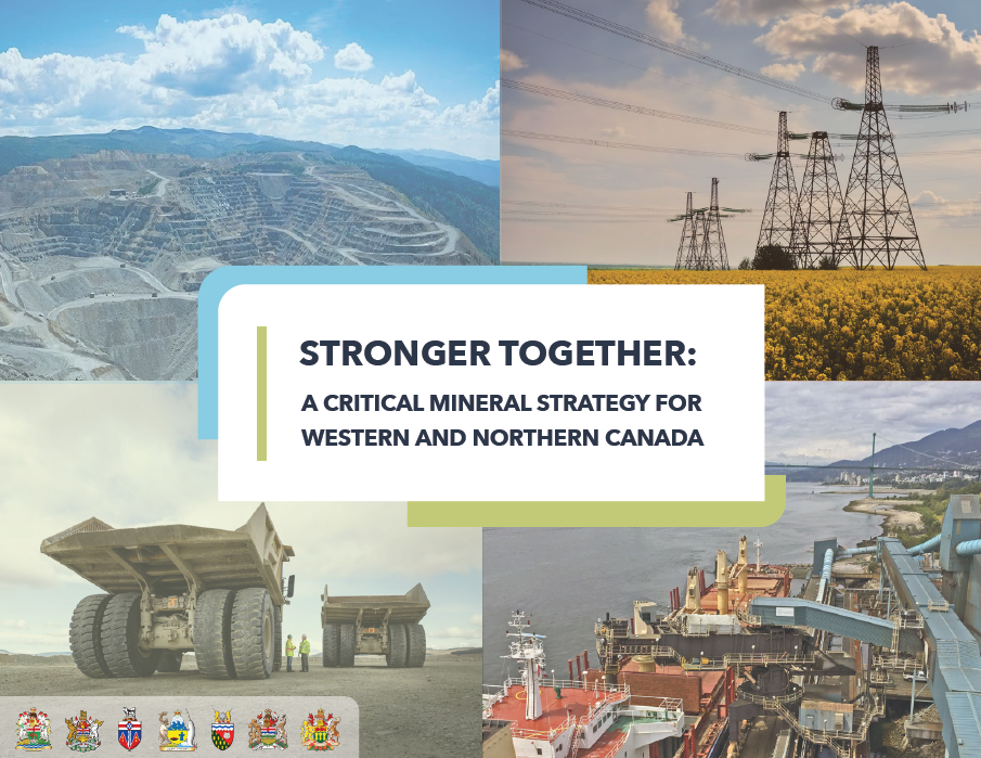 Stronger together Critical Mineral Strategy for Western and Northern Canada
